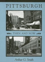 Pittsburgh Then and Now артикул 9762d.